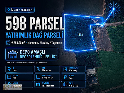 ACİL FIRSAT Menemen Musabeyde 9.650 m² Depo Potansiyelli Parsel